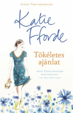 Katie Fforde - Tkletes ajnlat