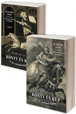 Papp Jlia - Knyv s kp a 19. szzad elejn I-II.