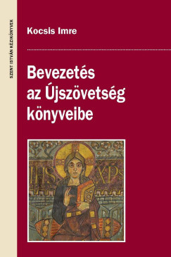 Kocsis Imre - Bevezet�s az �jsz�vets�g k�nyveibe
