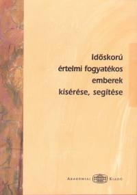 Idskor rtelmi fogyatkos emberek ksrse, segtse