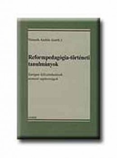Nmeth Andrs  (Szerk.) - Reformpedaggia-trtneti tanulmnyok