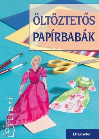 k Erzsbet - ltztets paprbabk