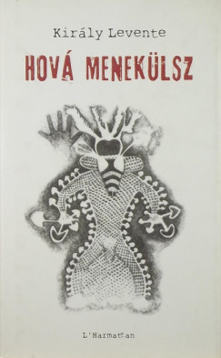 Kirly Levente - Hov meneklsz