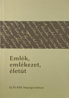 Deky Zita  (Szerk.) - Smid Bernadett  (Szerk.) - Emlk, emlkezet, lett