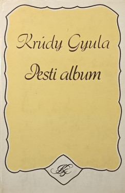 Krúdy Gyula - Pesti album