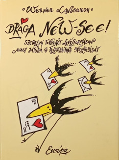 Werner Lansburgh - Drága New-See!
