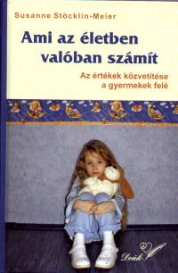 Susanne Stcklin-Meier - Ami az letben valban szmt