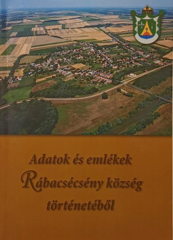 Adatok és emlékek Rábacsécsény község történetéből