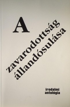 Jancsk Csaba  (Szerk.) - A zavarodottsg llandsulsa
