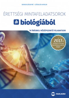 Berger Jzsefn - Czduls Katalin - rettsgi mintafeladatsorok biolgibl (10 rsbeli kzpszint feladatsor)