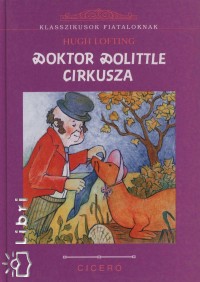 Hugh Lofting - Doktor Dolittle cirkusza