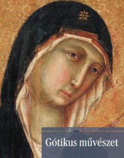 Giulia Marrucchi - Elena Nesti - Cristina Sirigatti - Gtikus mvszet