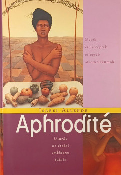 Isabel Allende - Aphrodité