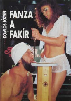 Komls Jzsef - Fanza a fakr