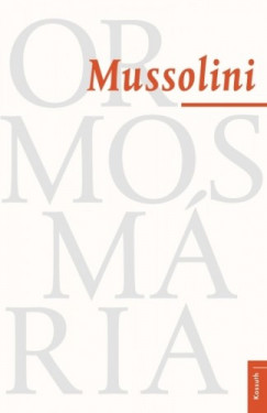 Ormos Mria - Mussolini