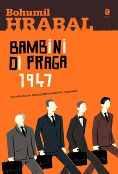 Bohumil Hrabal - Bambini di Praga 1947