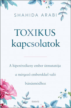 Shahida Arabi - Toxikus kapcsolatok