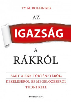 Ty M. Bollinger - Az igazsg a rkrl