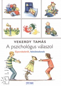 Vekerdy Tams - A pszicholgus vlaszol