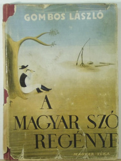 Gombos Lszl - A magyar sz regnye