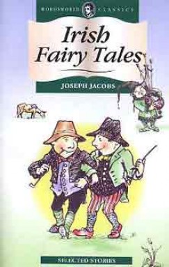 Joseph Jacobs - Irish Fairy Tales