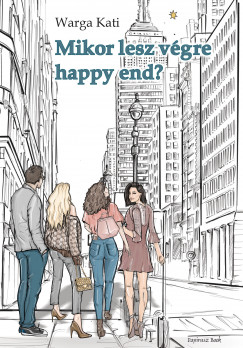 Warga Kati - Koltai Pter  (Szerk.) - Mikor lesz vgre happy end?
