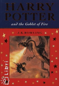 J. K. Rowling - Harry Potter and the Goblet of Fire