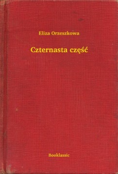 Eliza Orzeszkowa - Czternasta cz��