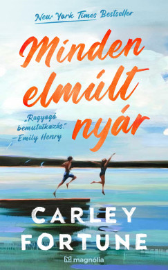 Carley Fortune - Minden elmlt nyr