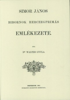 Walter Gyula - Simor Jnos bbornok herczegprms emlkezete.