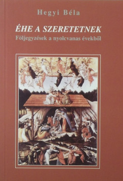 Hegyi Bla - he a szeretetnek