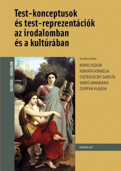 Horvth Kornlia  (Szerk.) - Test-konceptusok s testreprezentcik az irodalomban s a kultrban