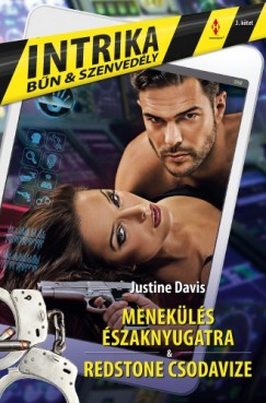 Justine Davis Justine Davis - Intrika 3. - Menekls szaknyugatra, Redstone csodavize
