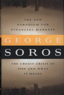 Soros György - The New Paradigm for Financial Markets