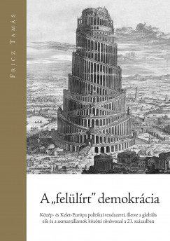 Fricz Tams - A "fellrt" demokrcia