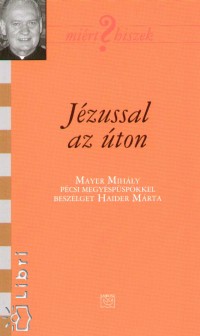 Haider Mrta - Jzussal az ton
