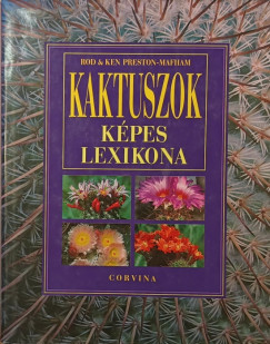 Rod Preston-Mafham - Kaktuszok képes lexikona
