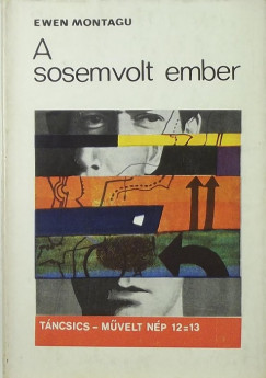 Ewen Montagu - A sosemvolt ember