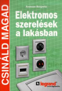 Andreas Burgwitz - Elektromos szerelsek a laksban