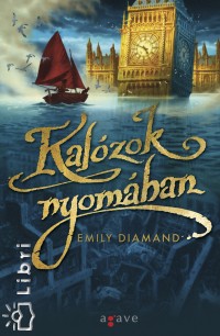 Emily Diamand - Kal�zok nyom�ban