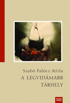 Szab Palcz Attila - A legvidmabb trhely