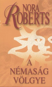 Nora Roberts - A Nmasg vlgye