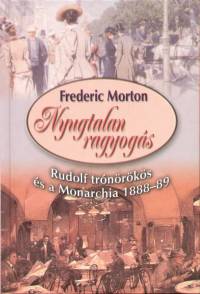 Frederic Morton - Nyugtalan ragyogs