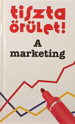 Graham Harding - Paul Walton - Tiszta �r�let! - A marketing