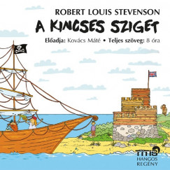 Robert Louis Stevenson - Kovács Máté - A kincses sziget