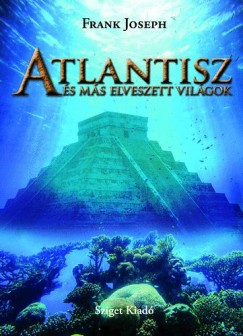 Frank Joseph - Atlantisz