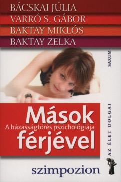 Bcskai Jlia - Baktay Mikls - Baktay Zelka - Varr S. Gbor - Msok frjvel