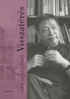 Han Shaogong - Visszat�r�s
