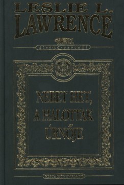 Leslie L. Lawrence - Nebet Het, a halottak rnje