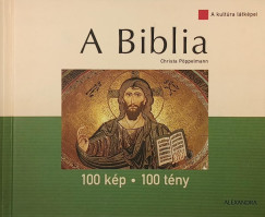Christa Pöppelmann - A Biblia - 100 kép - 100 tény